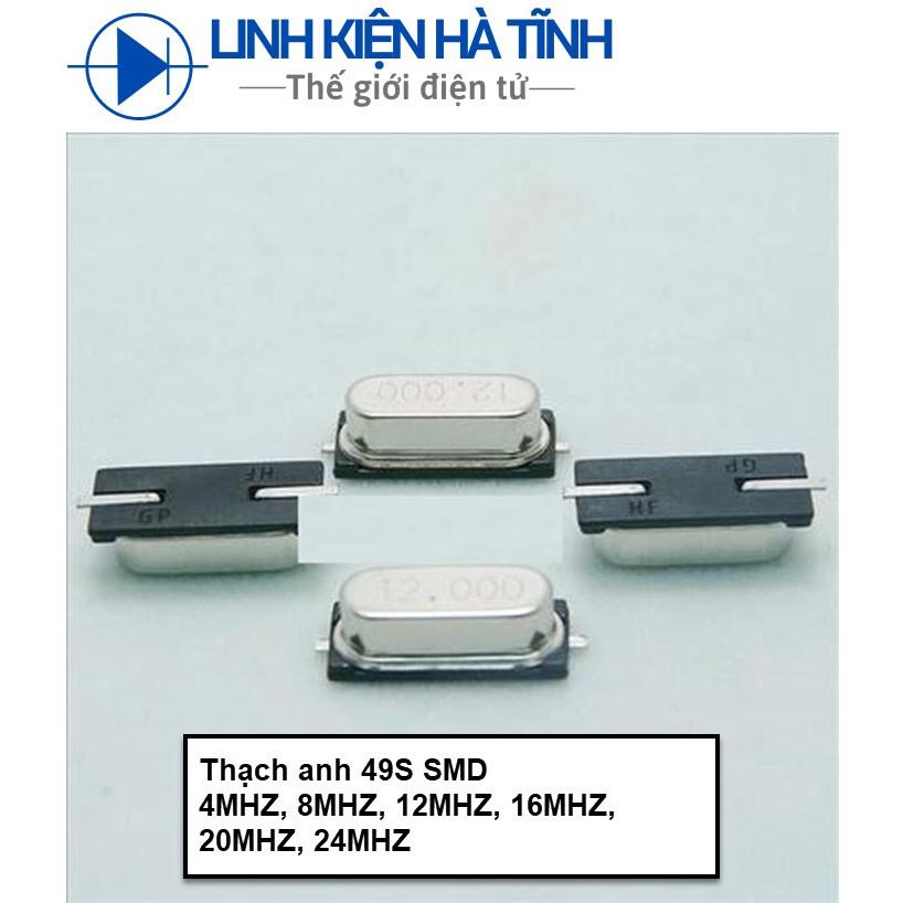 Linh kiện Thạch anh 49SMD 4MHZ 8MHZ 12MHz 16MHZ 20MHZ 24MHZ chân dán