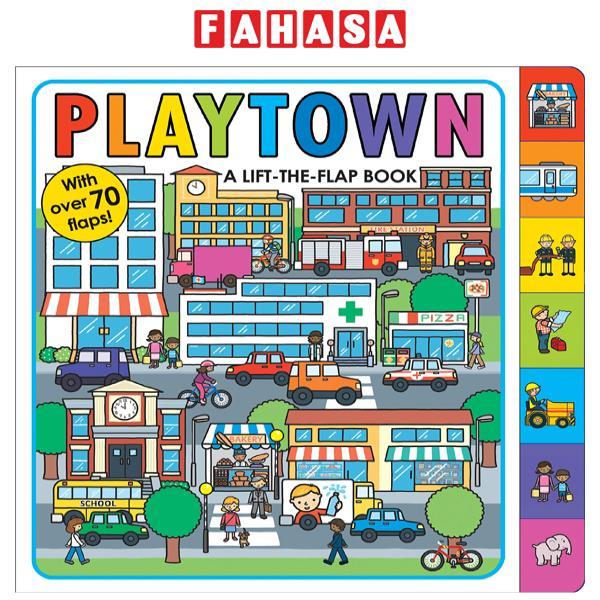Sách ngoại văn: Playtown: A Lift-the-Flap Book