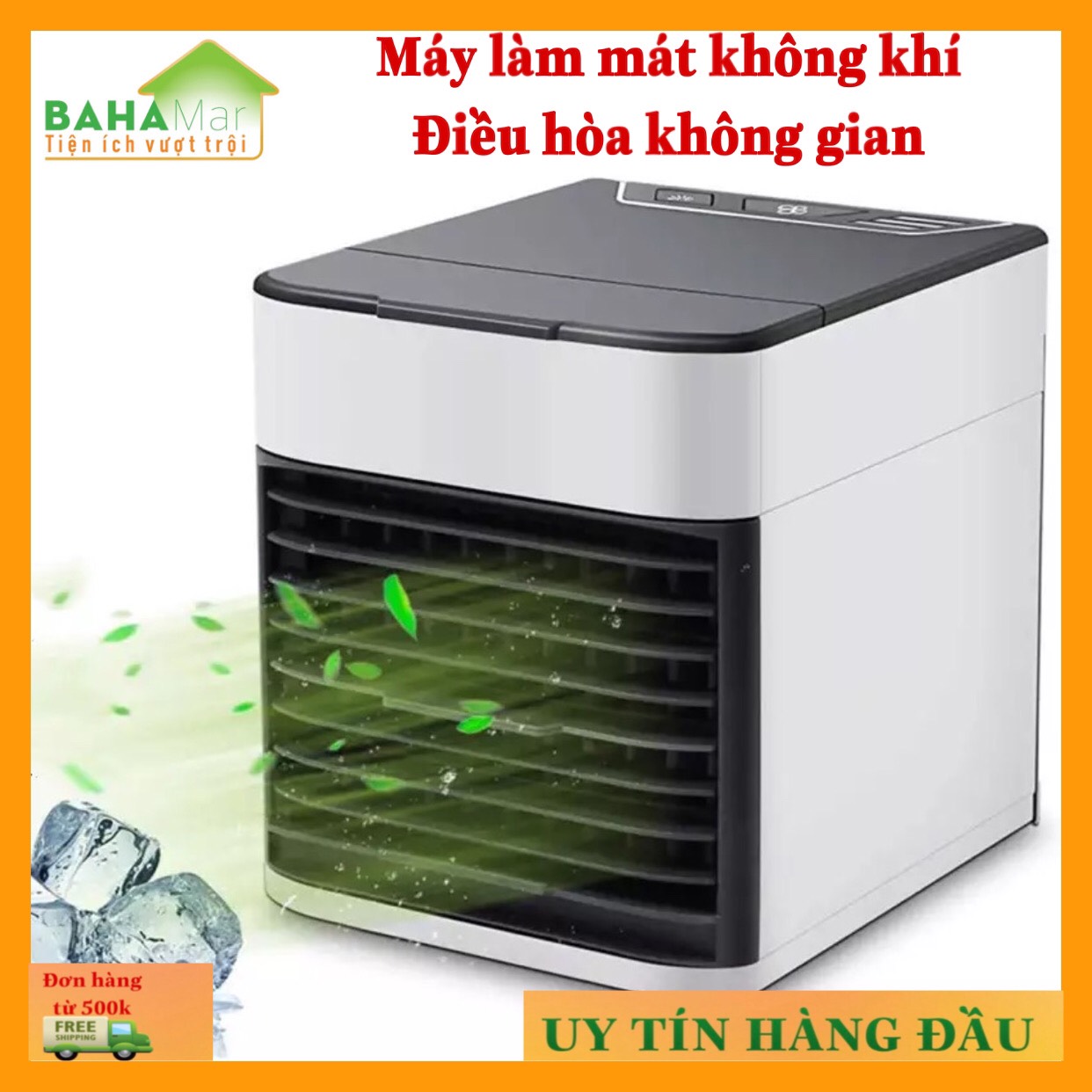 MÁY ĐIỀU HÒA KHÔNG KHÍ MINI - LÀM MÁT KHÔNG GIAN CÁ NHÂN &quot;BAHAMAR&quot; có thể cho nước hoặc nước đá tạo không khi mát lành