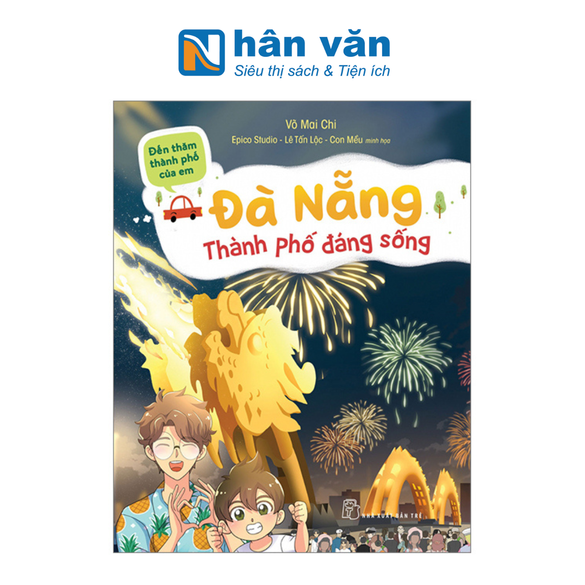 Đến Thăm Thành Phố Của Em - Đà Nẵng-Thành Phố Đáng Sống