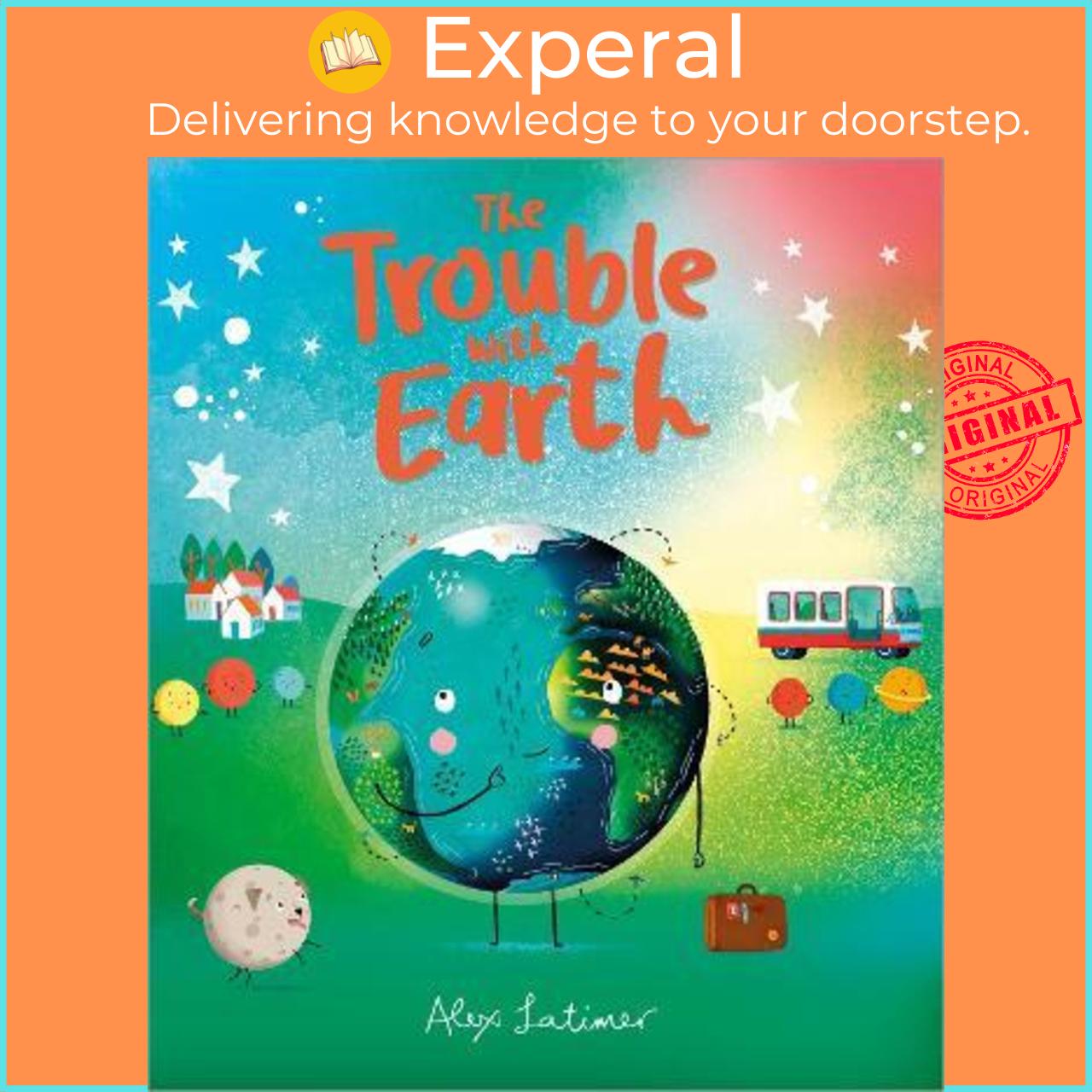 Sách - The Trouble with Earth by Alex Latimer