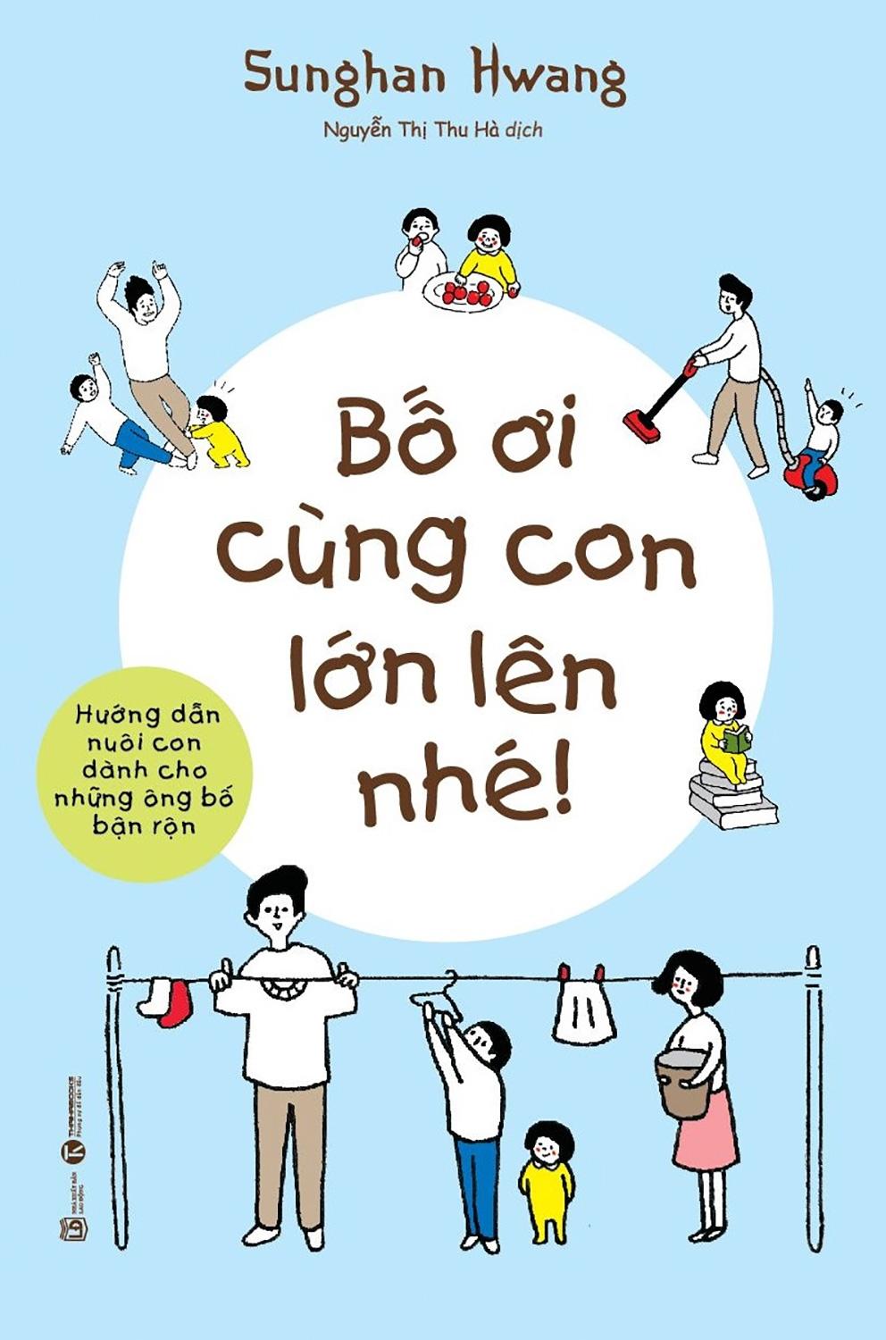Bố Ơi Cùng Con Lớn Lên Nhé