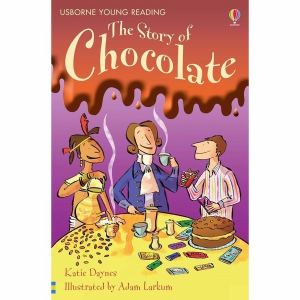 Usborne Young Reading Series One: The Story of Chocolate