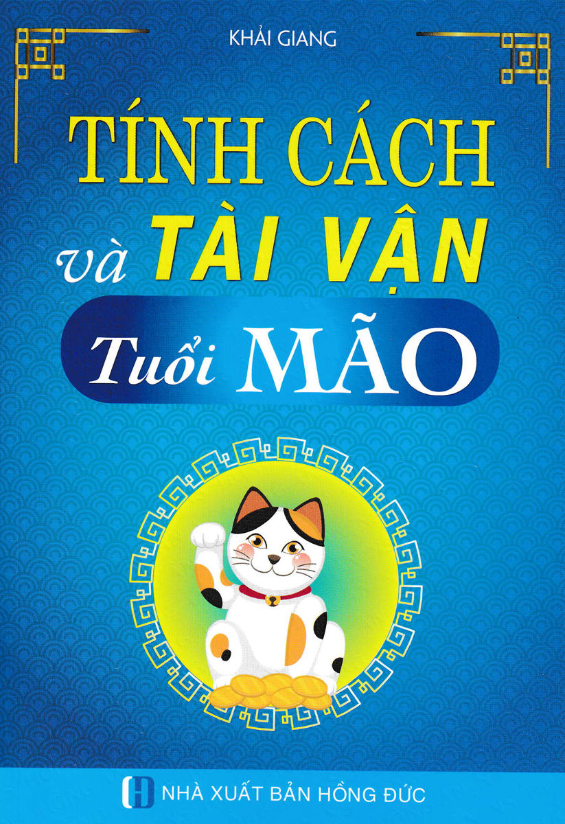 TÍNH CÁCH VÀ TÀI VẬN - TUỔI MÃO