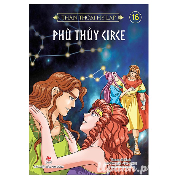 Thần Thoại Hy Lạp - Tập 16 Phù Thuỷ Circe Tái Bản 2018