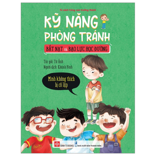 Sách Kỹ Năng Phòng Tránh Bắt Nạt Và Bạo Lực Học Đường - ảnh 2