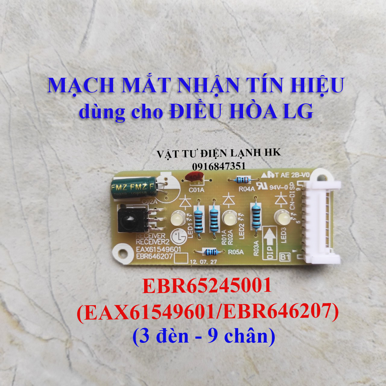 Vỉ mạch mắt nhận dùng cho điều hòa LG EBR65245001 EAX61549601 EBR646207 Bo tín hiệu máy lạnh Broad