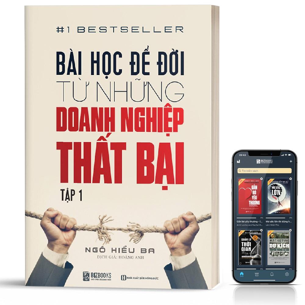 Sách - Bài Học Để Đời Từ Những Doanh Nghiệp Thất Bại (Tập 1) - BizBooks