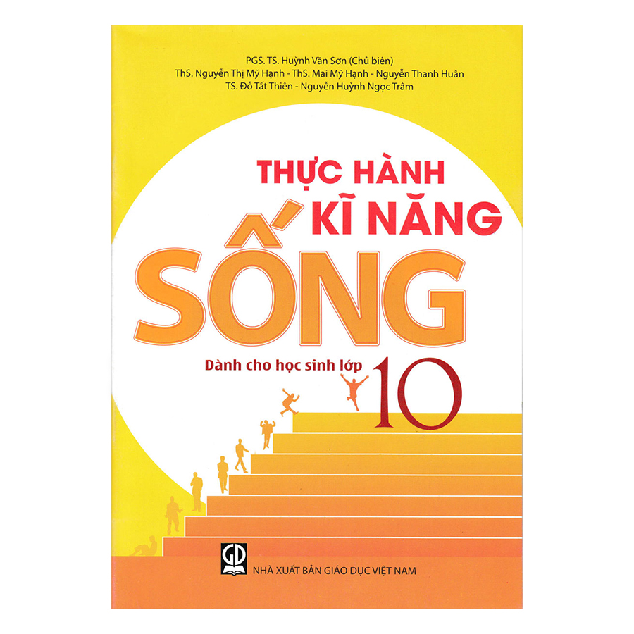 Thực Hành Kĩ Năng Sống Dành Cho Học Sinh Lớp 10