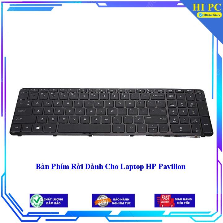 Bàn Phím Rời Dành Cho Laptop HP Pavilion - Phím Zin - Hàng Nhập Khẩu