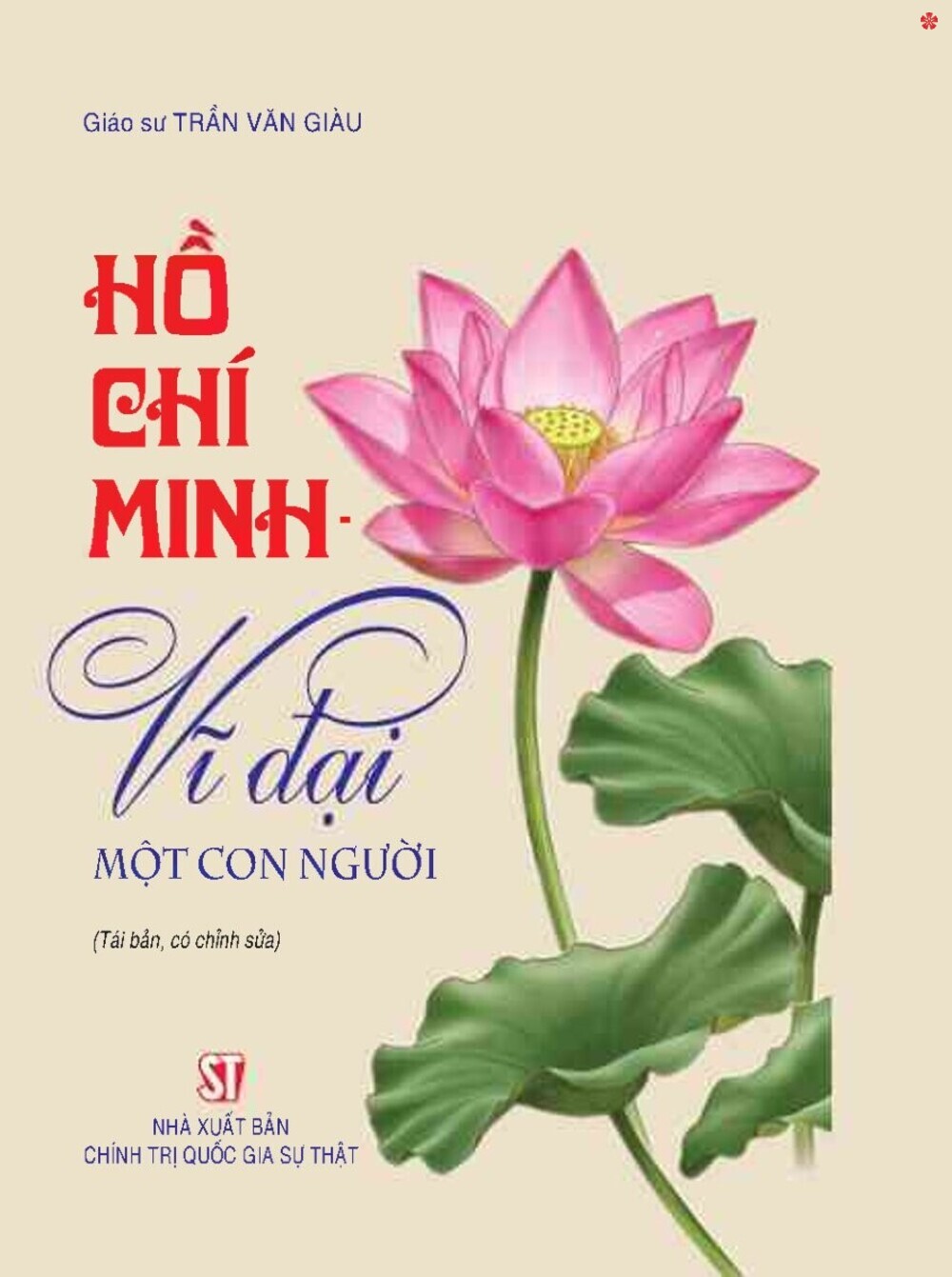 Hồ Chí Minh vĩ đại một con người (Tái bản, có chỉnh sửa) bản in 2025