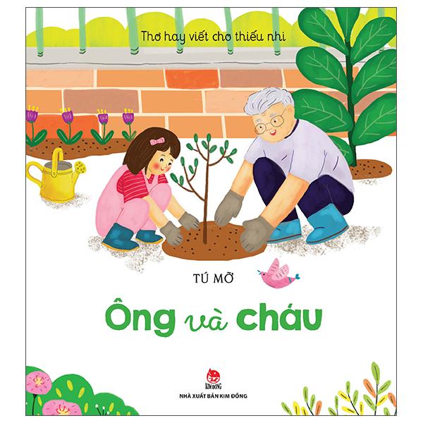 Thơ Hay Viết Cho Thiếu Nhi: Ông Và Cháu