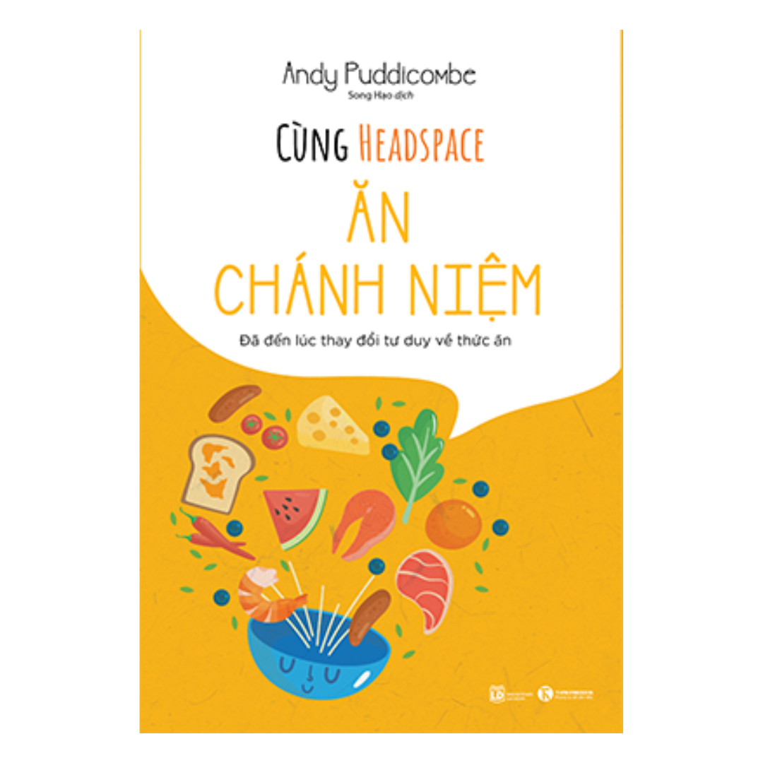 Cùng Headspace: Ăn Chánh Niệm