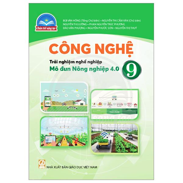 Công Nghệ 9 - Trải Nghiệm Nghề Nghiệp - Mô Đun Nông Nghiệp 4.0 (Chân Trời) (Chuẩn)