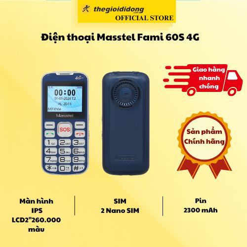 Điện thoại Masstel Fami 60S 4G - Hàng Chính Hãng
