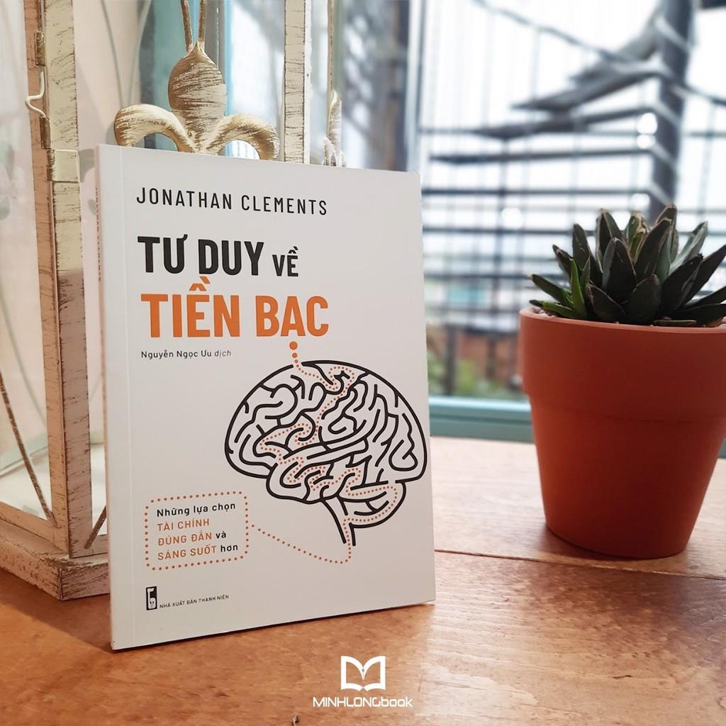 Sách: Tư Duy Về Tiền Bạc - Jonathan Clements