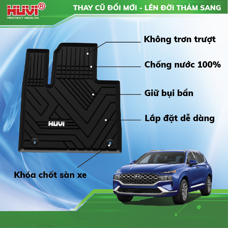 Thảm lót sàn ô tô Huvi Hyundai SantaFe 2021 không trơn trượt, không ẩm mốc