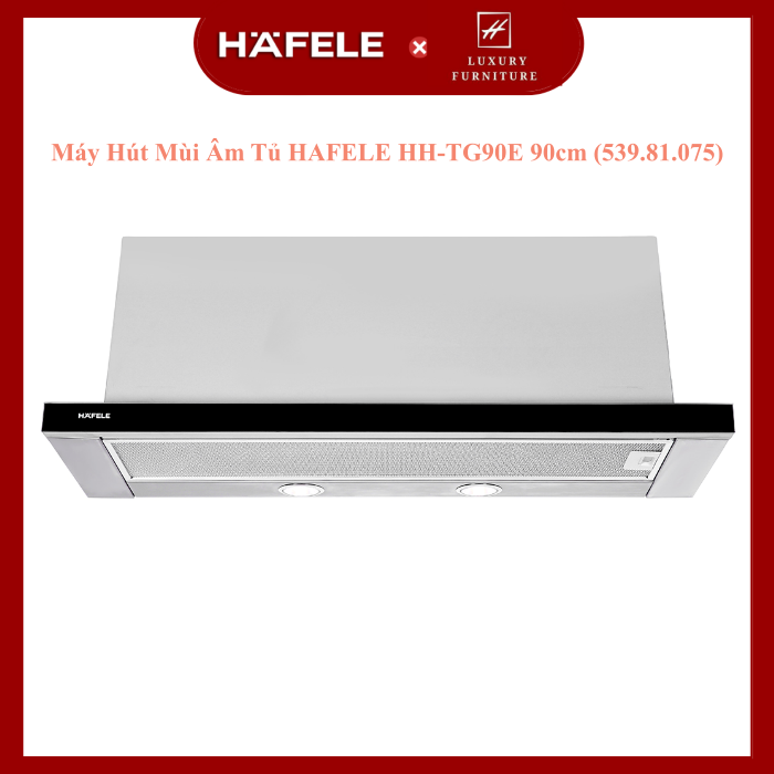 MÁY HÚT MÙI ÂM TỦ HAFELE HH-TG90E -Hàng chính hãng (539.81.075)