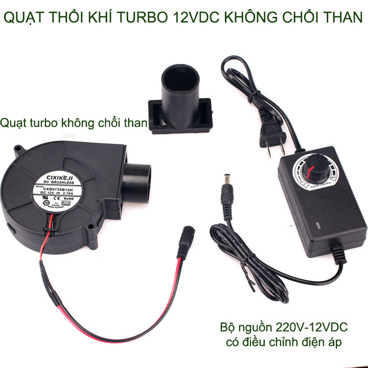 Quạt thổi khí 12V Turbo không chổi than, bộ nguồn điều tốc, chuyên dùng cho bếp nướng than hoa