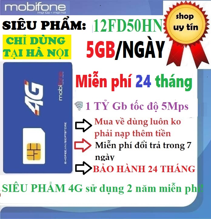 [CHỈ GIAO HÀ NỘI]Sim 4G Mobifone 5G/ngày, trọn gói 2 năm- 1 tỷ GB tốc độ 5Mb dành riêng Hà Nội 12FD50HN- Hàng chính hãng