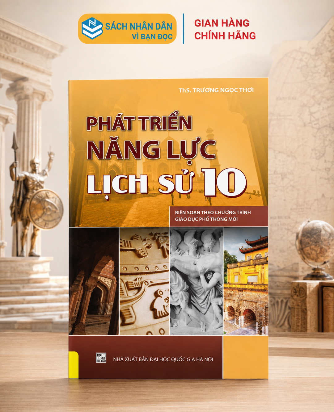 Sách - Phát Triển Năng Lực Lịch Sử Lớp 10 - Biên soạn theo chương trình GDPT…