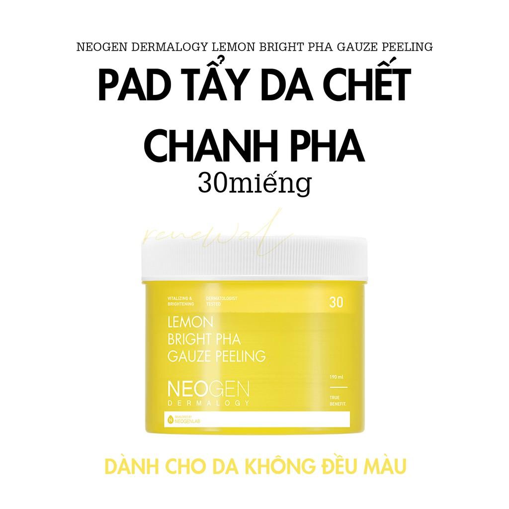 Toner Pad Tẩy Da Chết Chiết Xuất Chanh PHA Neogen Dermalogy Lemon Bight Gauze Peeling 30 miếng