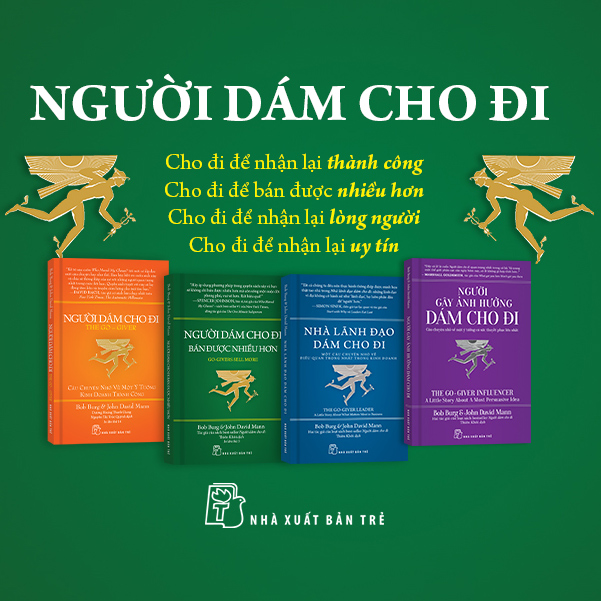 Combo 4 Cuốn: Người Dám Cho Đi + Nhà Lãnh Đạo Dám Cho Đi + Người Dám Cho Đi - Bán Được Nhiều Hơn + Người Gây Ảnh Hưởng Dám Cho Đi