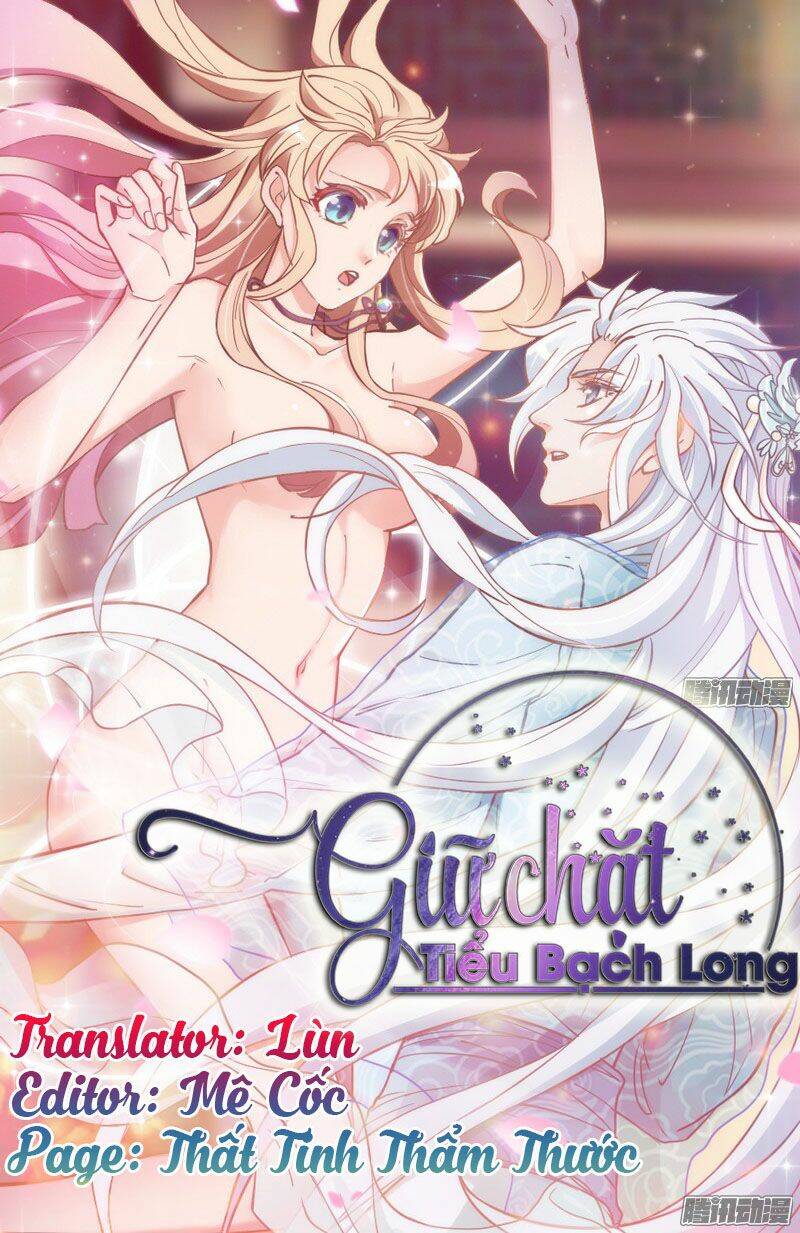 giữ chặt tiểu bạch long chapter 11 3