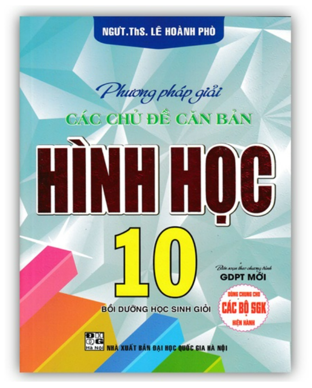 Sách - Phương pháp giải các chủ đề căn bản Hình học lớp 10