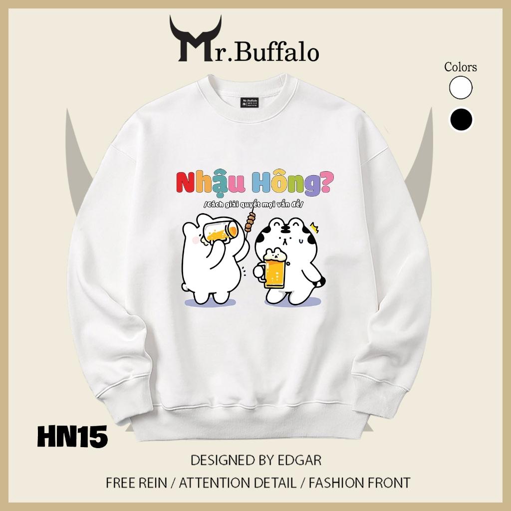 Áo sweater thu đông form rộng in hình hài hước "Thích nhẹ nhàng nhưng cuộc đời bật bass" Mr.buffalo - [HN13] Áo Trắng
