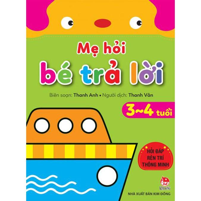 Mẹ Hỏi Bé Trả Lời   - Hỏi Đáp Rèn Luyện Trí Thông Minh  - Bản Quyền