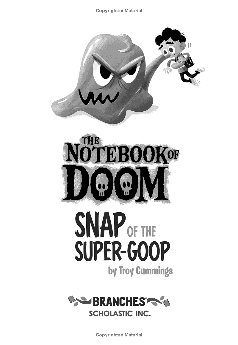 Sách ngoại văn: The Notebook Of Doom - Book 10 - Snap Of The Super-Goop