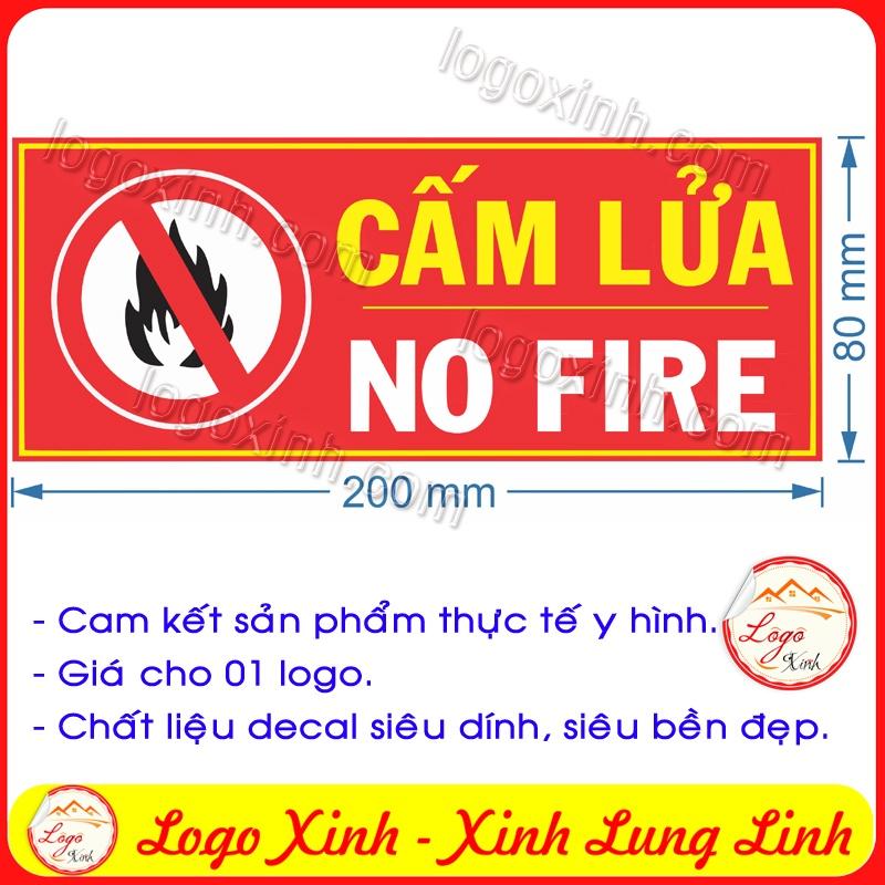 LOGO TEM STICKER BIỂN BÁO CẤM LỬA - NO FIRE- NGUY CƠ CHÁY NỔ HỎA HOẠN - BIỂN CẢNH BÁO, BIỂN CẤM