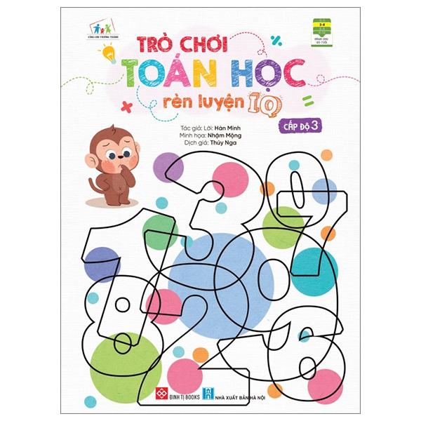 Trò Chơi Toán Học Rèn Luyện IQ - Cấp Độ 3 (Dành Cho Trẻ Từ 3-9 Tuổi)