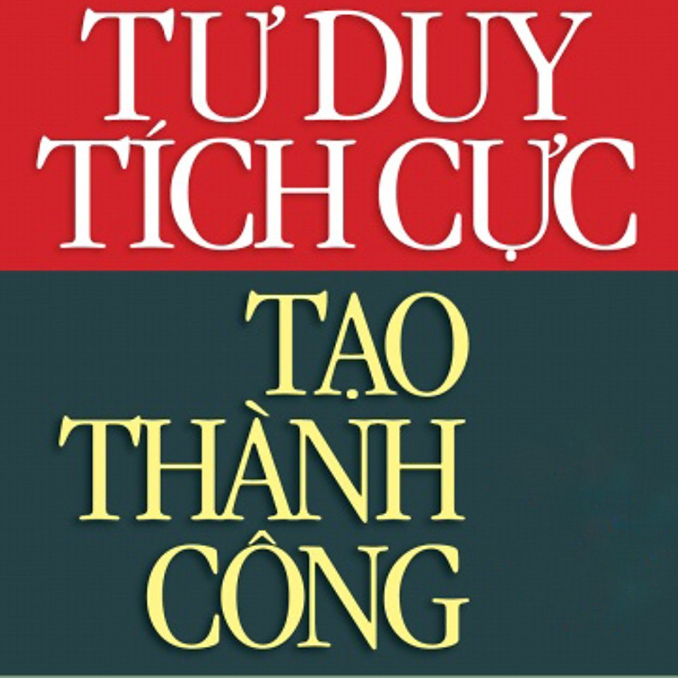 Combo 2 cuốn sách: Tư Duy Tích Cực Tạo Thành Công + Khởi nghiệp thông minh