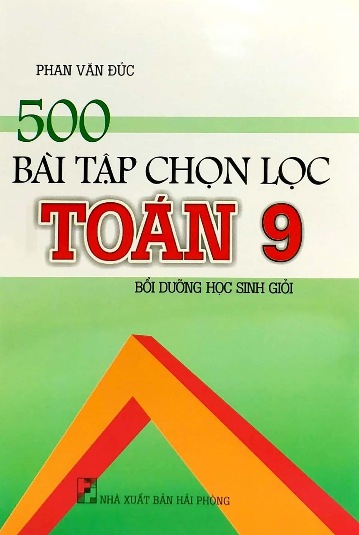 500 Bài Tập Chọn Lọc Toán Lớp 9