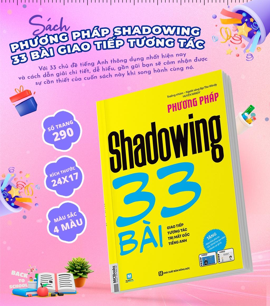 Sách - Phương Pháp Shadowing 33 Bài Giao Tiếp Tương Tác Trị Mất Gốc Tiếng Anh