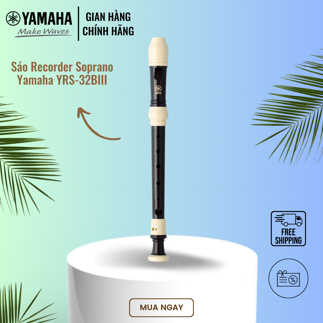 Sáo dọc Recorder Soprano YAMAHA YRS-32BIII kèm túi đựng, dụng cụ vệ sinh, kem bôi khớp nối - Nốt thổi Baroque, tiêu chuẩn giáo dục quốc tế