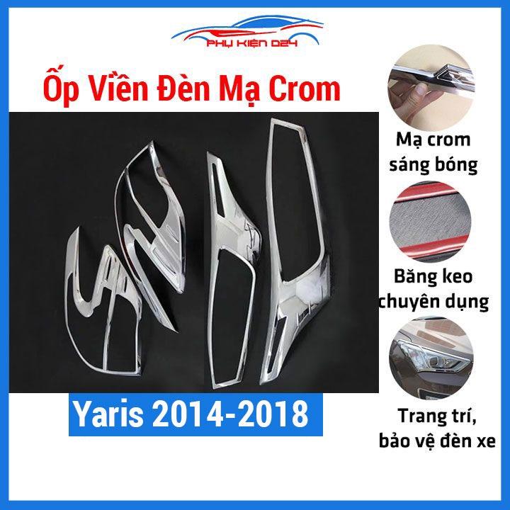 Ốp viền đèn pha hậu ô tô Yaris 2014-2015-2016-2017-2018 mạ crom, ốp đèn lắp trước sau trang trí bảo vệ xe hơi