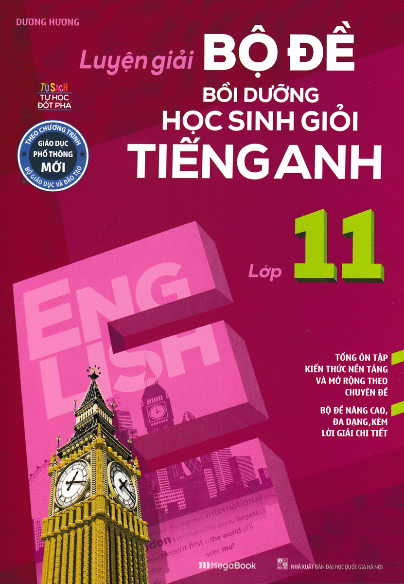 Luyện Giải Bộ Đề Bồi Dưỡng Học Sinh Giỏi Tiếng Anh Lớp 11_MEGABOOK
