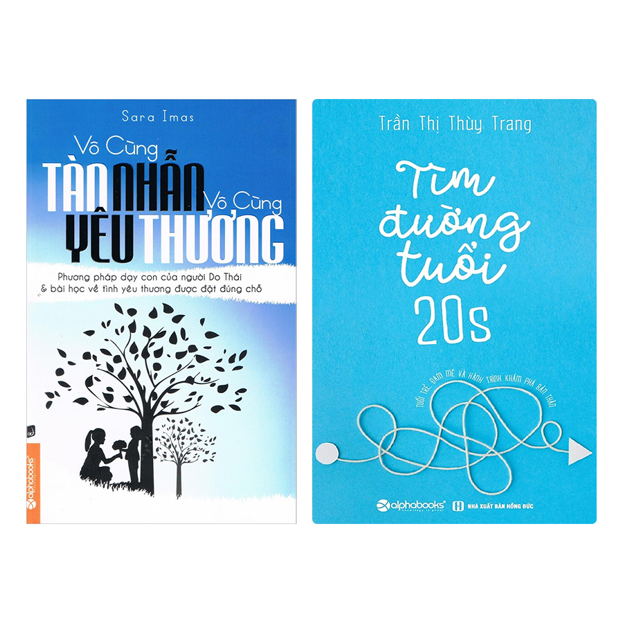 Combo Vô Cùng Tàn Nhẫn, Vô Cùng Yêu Thương + Tìm Đường Tuổi 20S