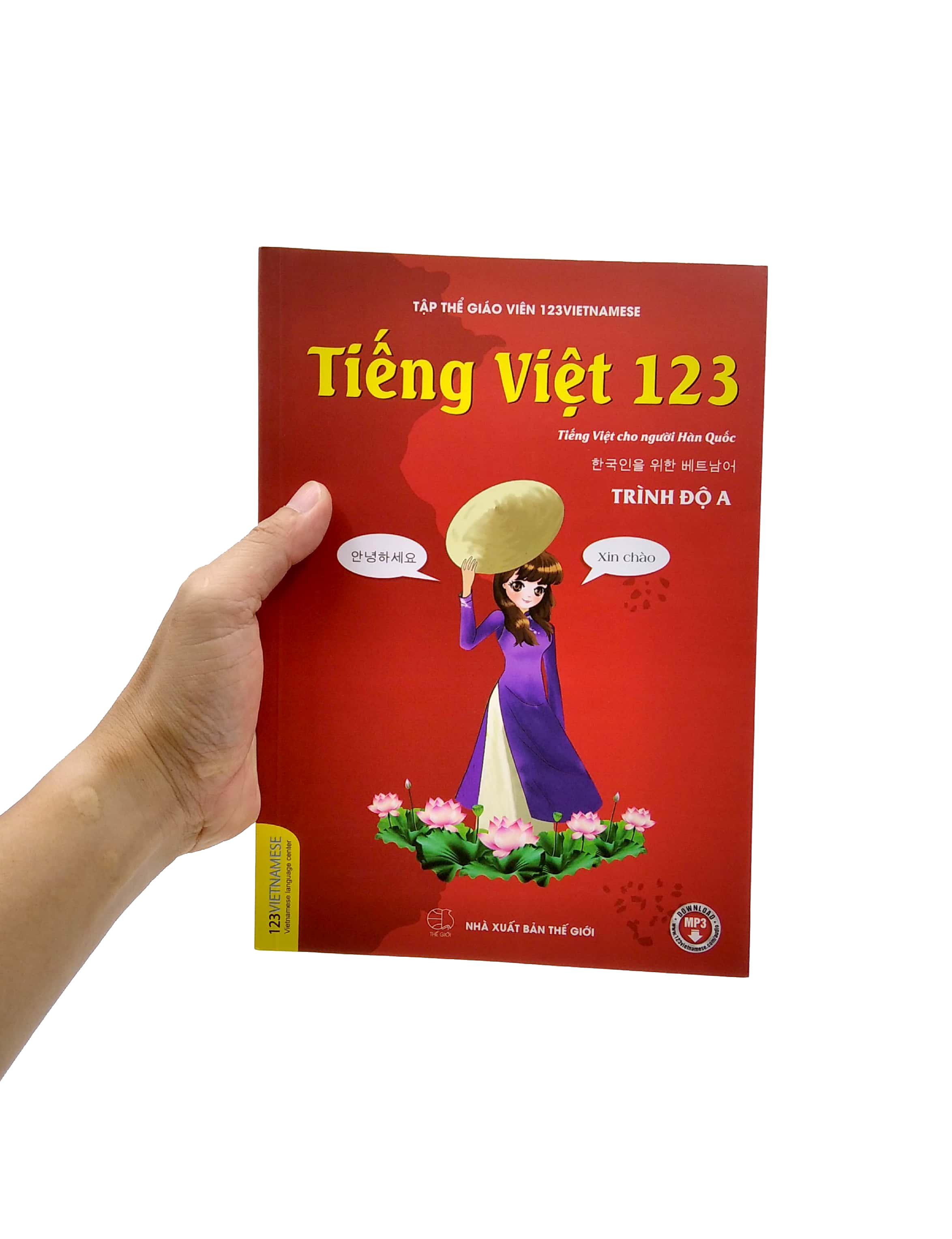 Tiếng Việt 123 - Tiếng Việt Dành Cho Người Hàn Quốc (Trình Độ A) (Tái Bản 2022)