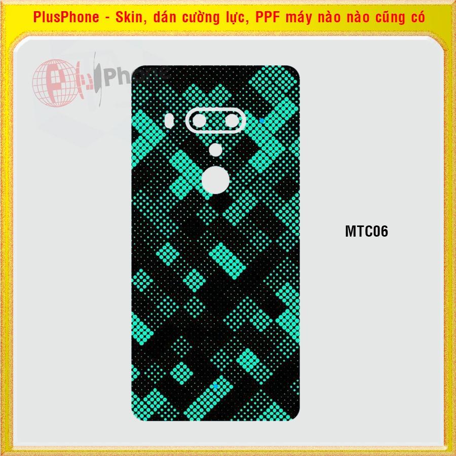 Dán Skin mặt sau cho HTC U Ultra, U11, U11 Life, U11 Plus (U11+) U12 Plus (U12+) màu matrix camo