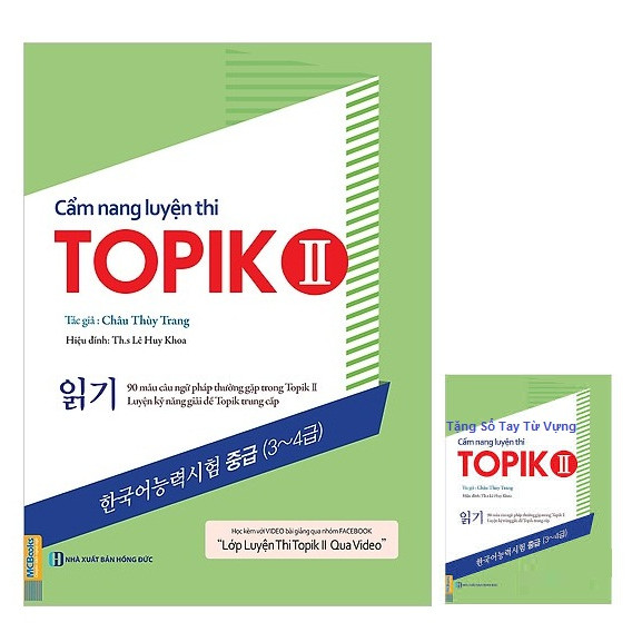 Cẩm Nang Luyện Thi Topik II(Tái Bản Gồm Bài Tập và Đáp Án)Tặng Kèm Sổ Tay Từ Vựng Luyện Thi Topik II VàTặng Kèm Video 6000 từ vựng tiếng Hàn Quốc thông dụng qua hình ảnh