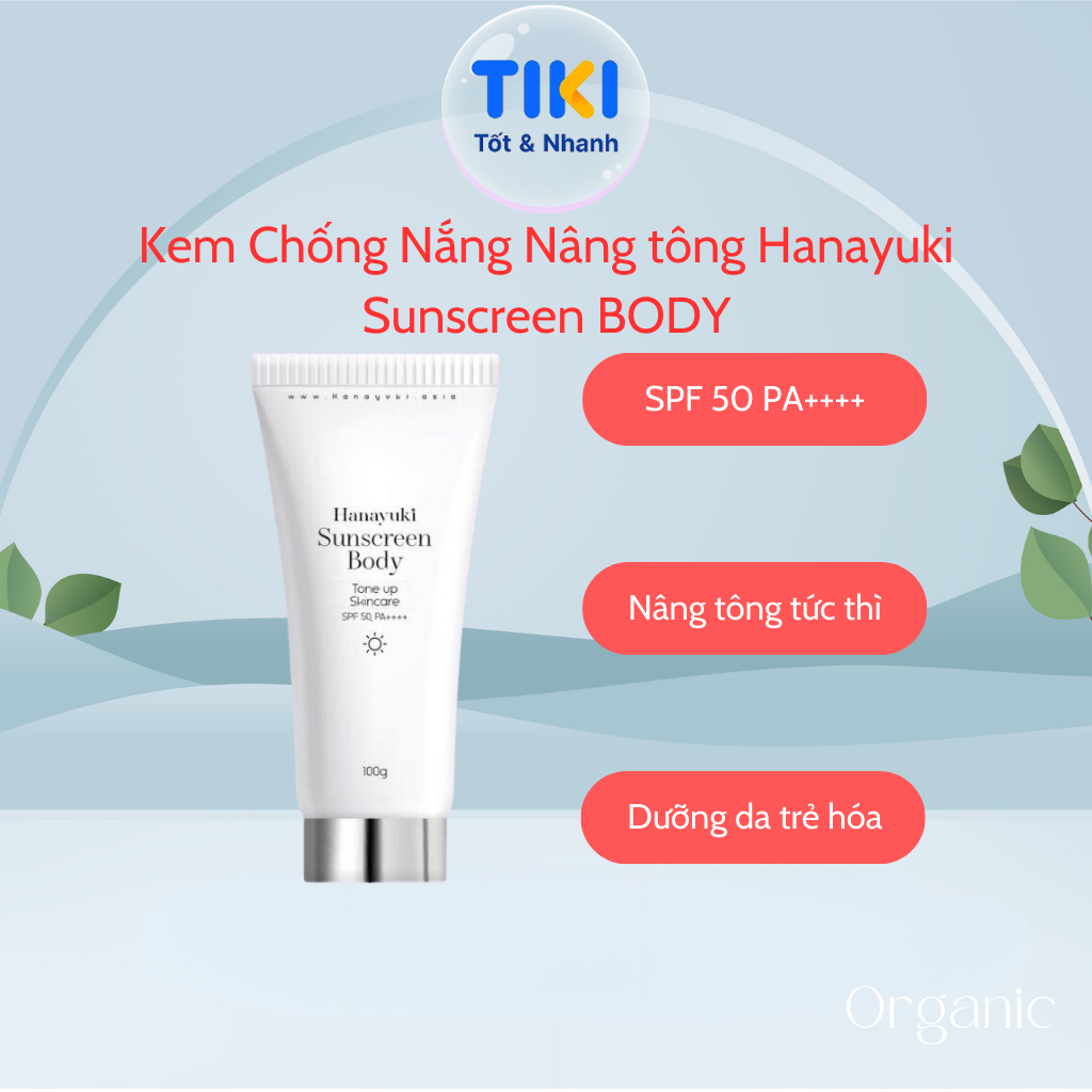 Kem Chống Nắng Sunscreen Body Hanayuki Chính Hãng SPF 50+/PA++++ Lâu Trôi , Nâng Tông 100g