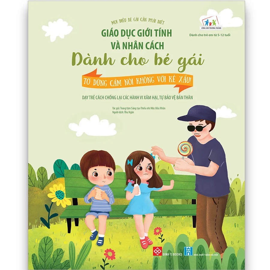 Giáo dục giới tính và nhân cách dành cho bé gái - Tớ dũng cảm nói không với kẻ xấu! (Dạy trẻ cách chống lại các hành vi xâm hại, tự bảo vệ bản thân)