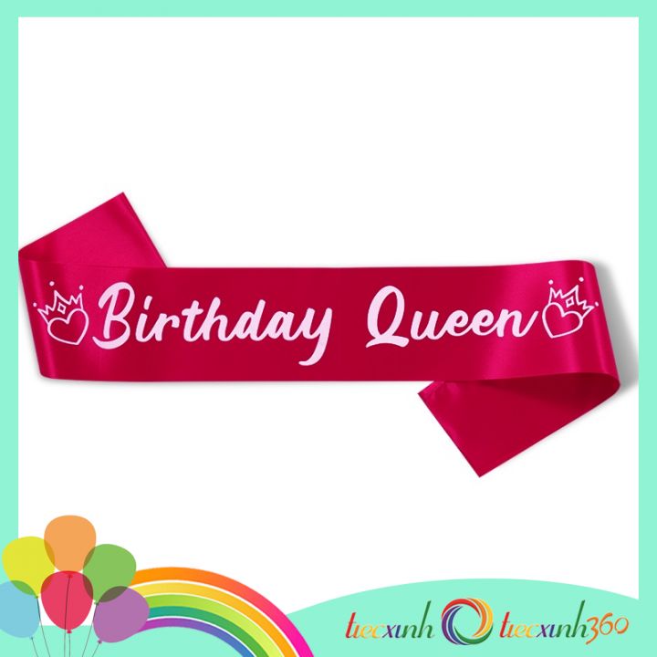 Băng đeo chéo sinh nhật tiệc xinh Birthday Queen nhiều màu