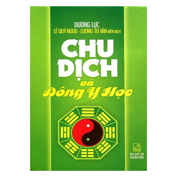 Chu Dịch Và Đông Y Học (Tái Bản)