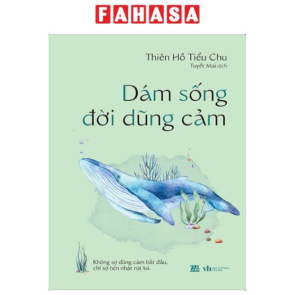 Dám Sống Đời Dũng Cảm