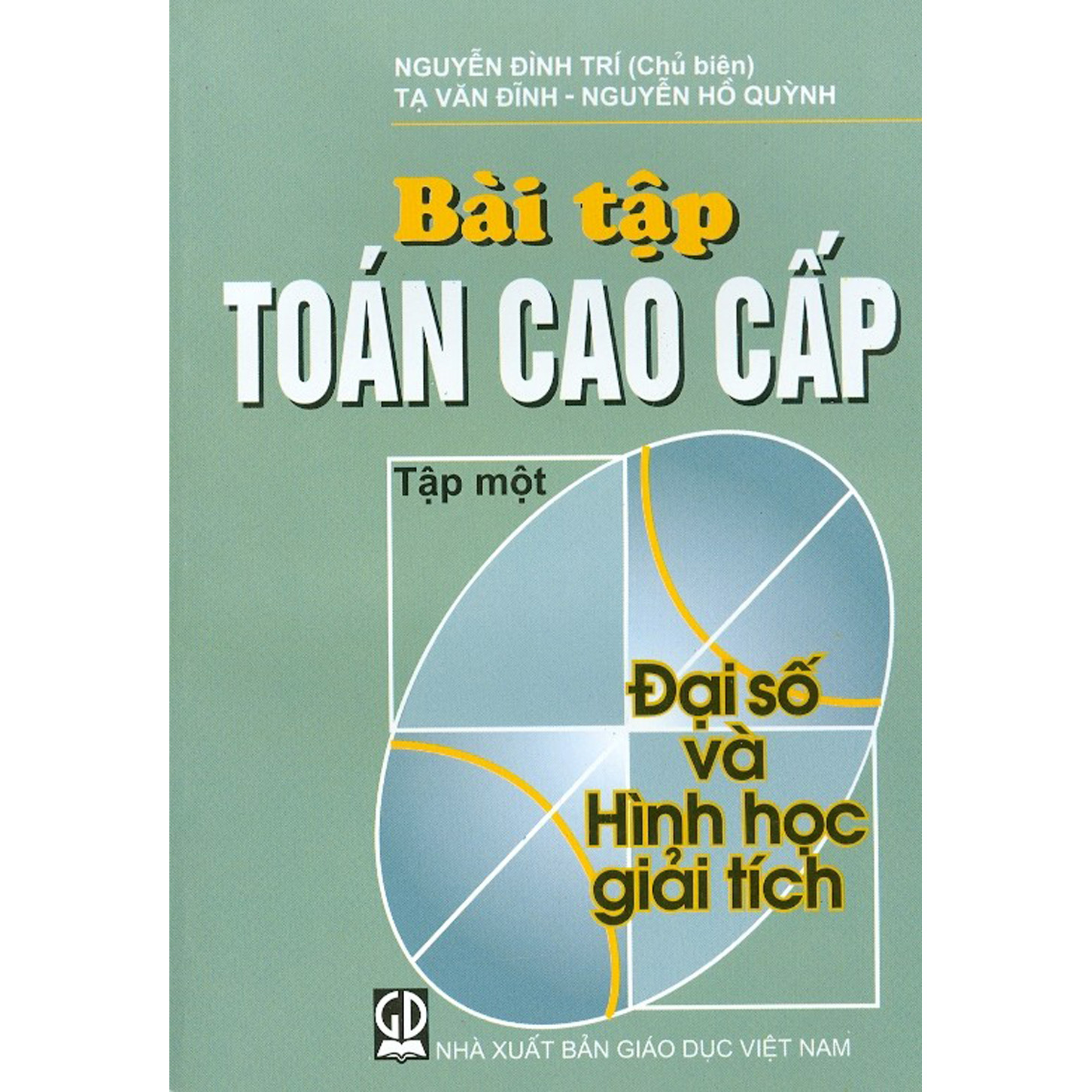 Bài Tập Toán Cao Cấp - Tập 1 - Đại Số Và Hình Học Giải Tích